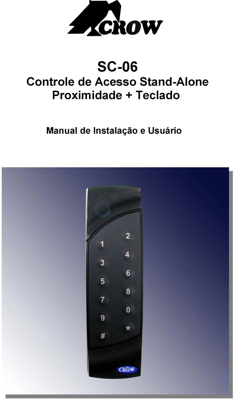 Proximidade + Teclado