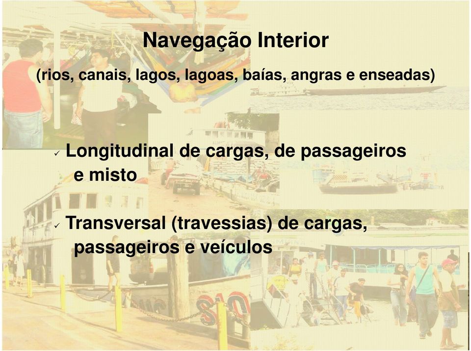 Longitudinal de cargas, de passageiros e