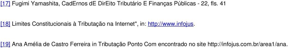 41 [18] Limites Constitucionais à Tributação na Internet", in: