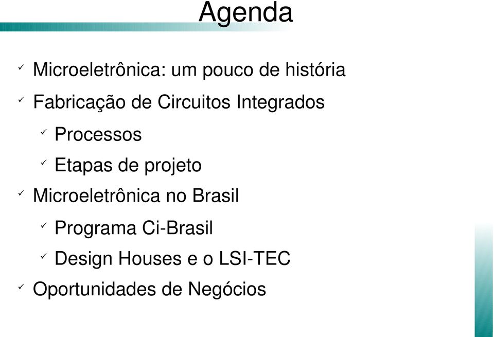 Etapas de projeto Microeletrônica no Brasil