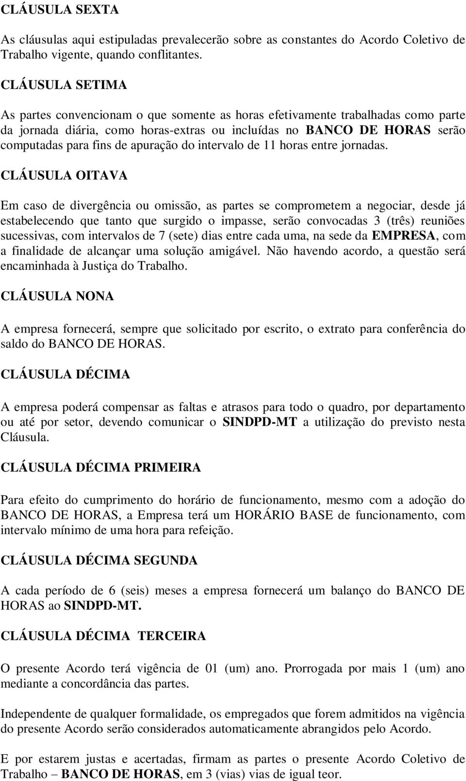 apuração do intervalo de 11 horas entre jornadas.