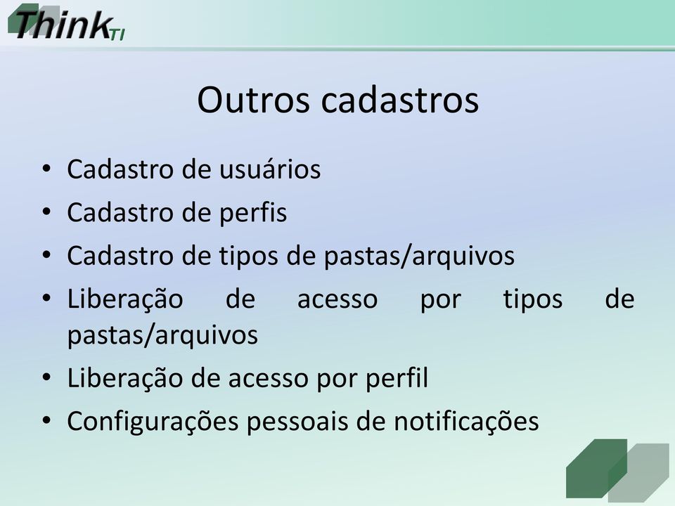 Liberação de acesso por tipos de pastas/arquivos