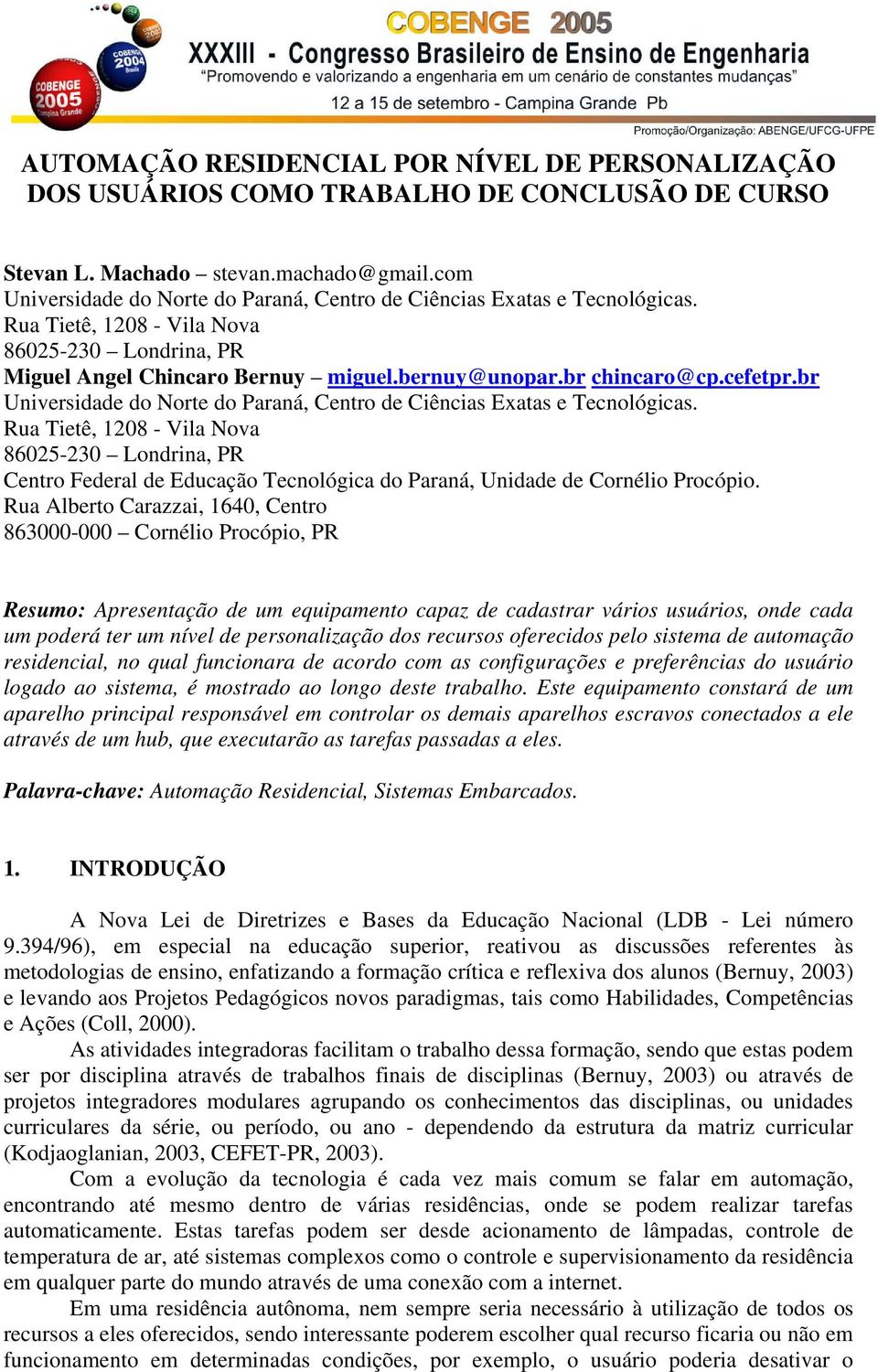 cefetpr.br Universidade do Norte do Paraná, Centro de Ciências Exatas e Tecnológicas.