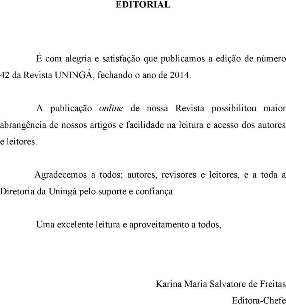 acesso dos autores e leitores.