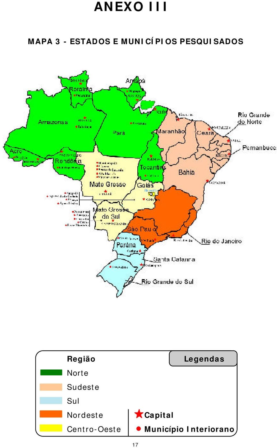 Norte Sudeste Sul Nordeste