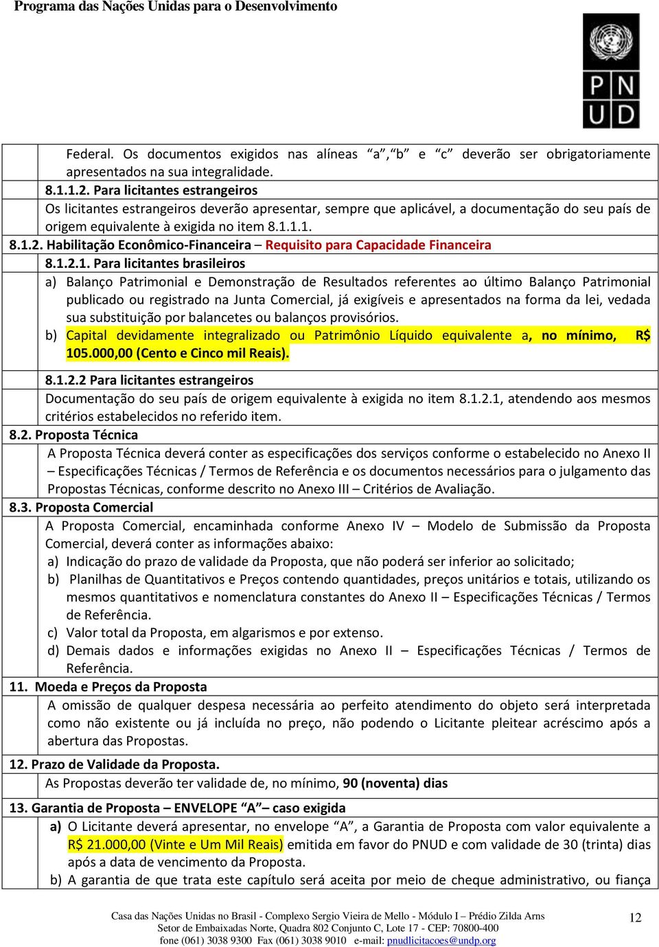 Habilitação Econômico-Financeira Requisito para Capacidade Financeira 8.1.