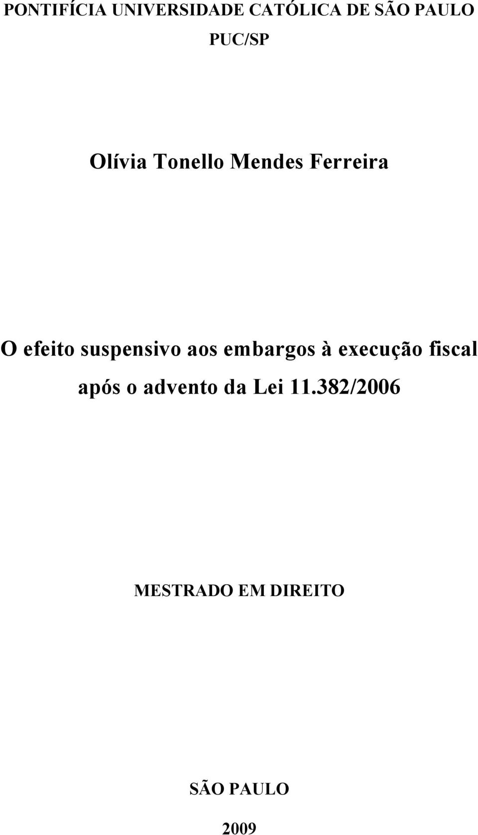 suspensivo aos embargos à execução fiscal após o