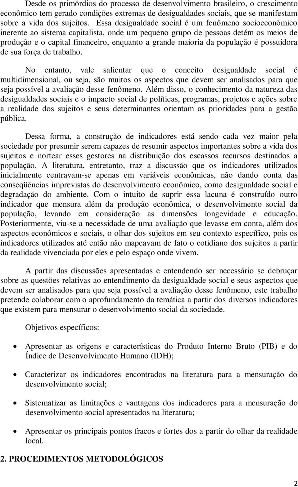 população é possuidora de sua força de trabalho.