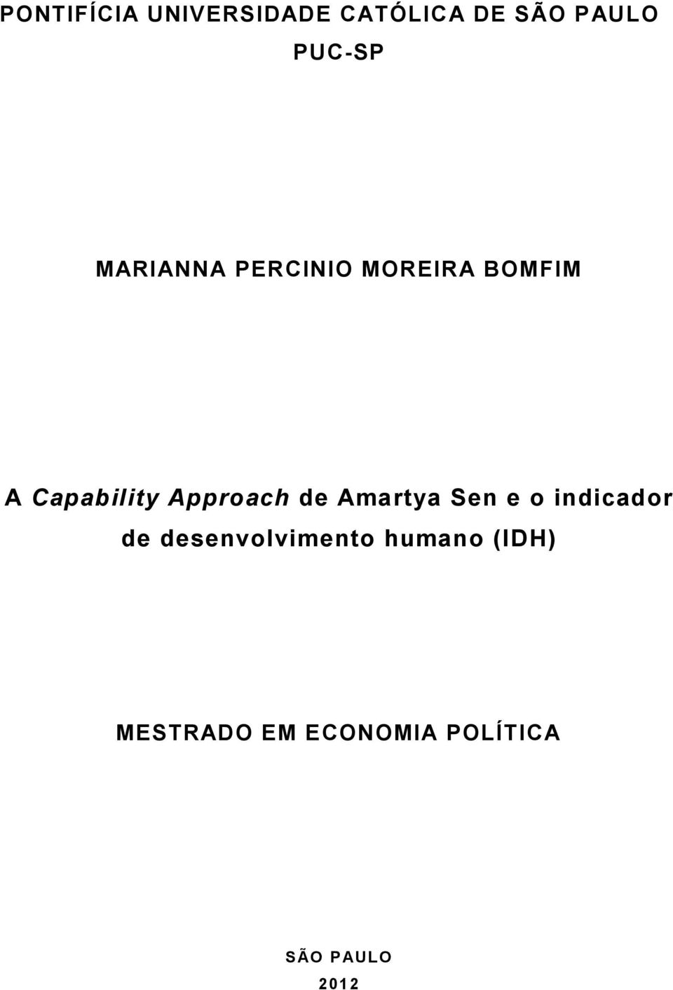 Approach de Amartya Sen e o indicador de