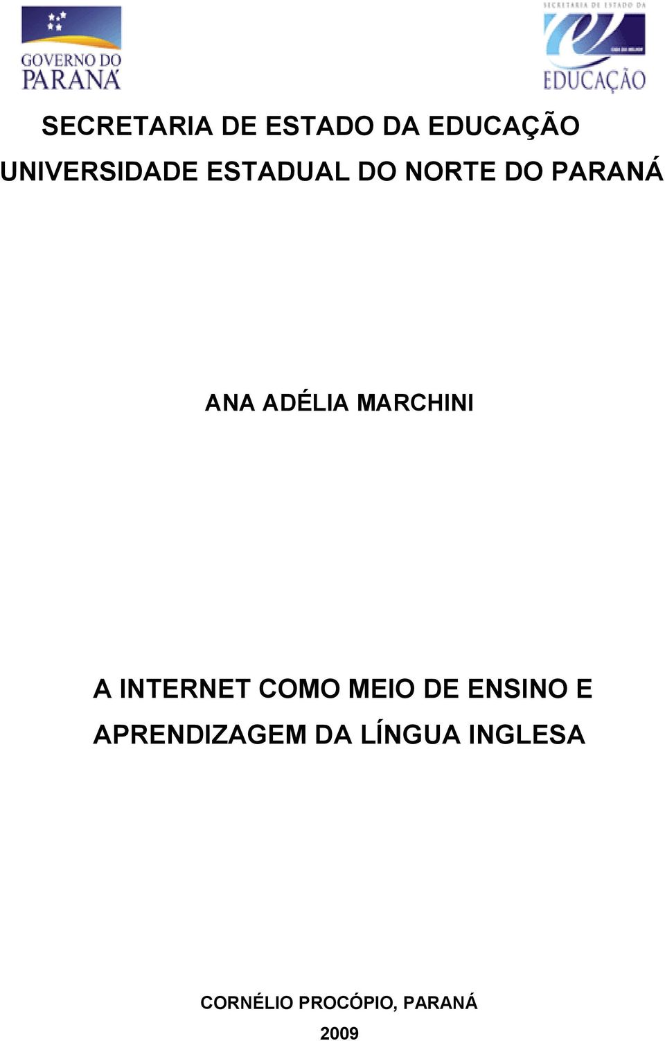 MARCHINI A INTERNET COMO MEIO DE ENSINO E