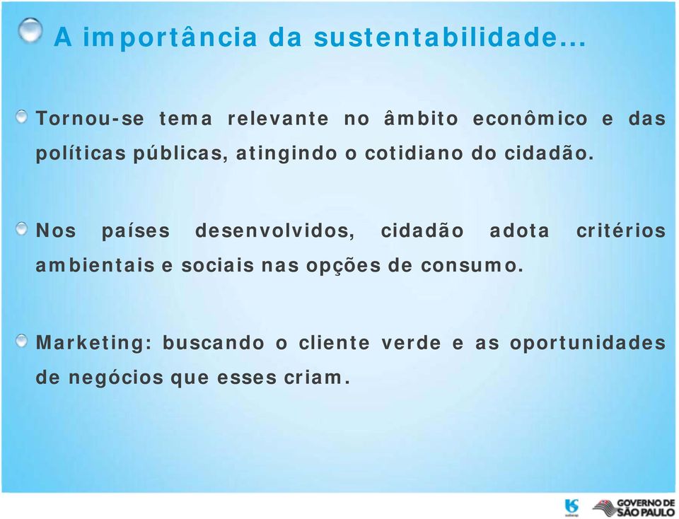 atingindo o cotidiano do cidadão.