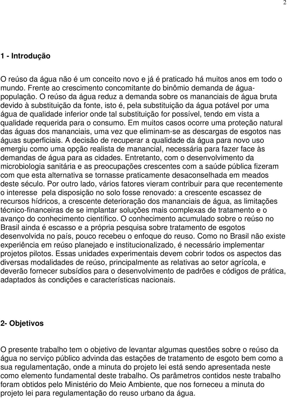 for possível, tendo em vista a qualidade requerida para o consumo.