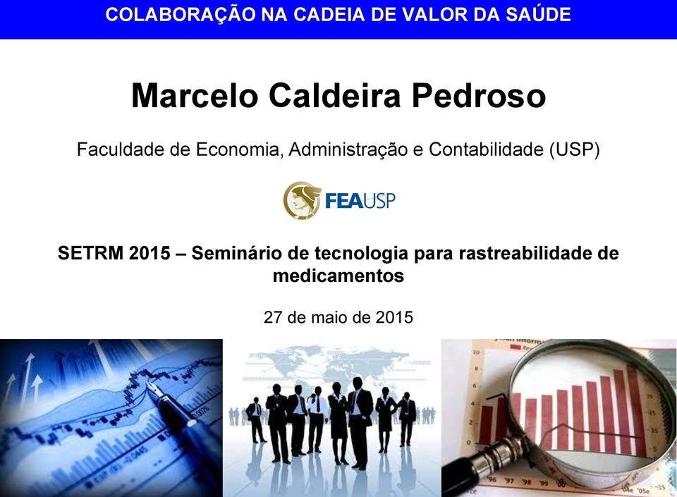 2015 Seminário de tecnologia para rastreabilidade de medicamentos 27