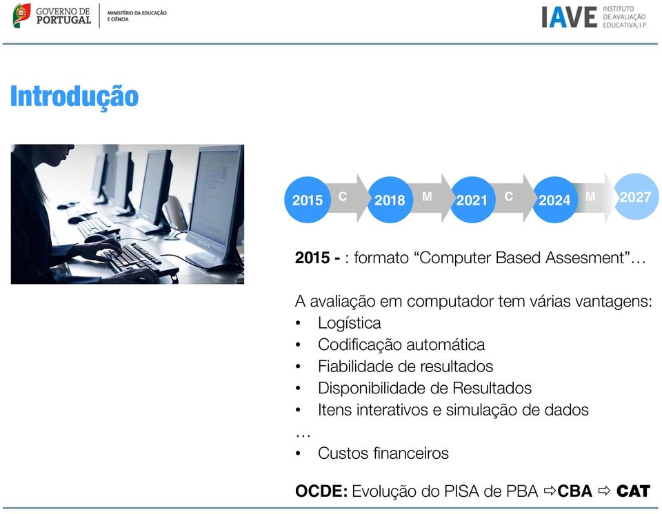 automática Fiabilidade de resultados Disponibilidade de Resultados Itens