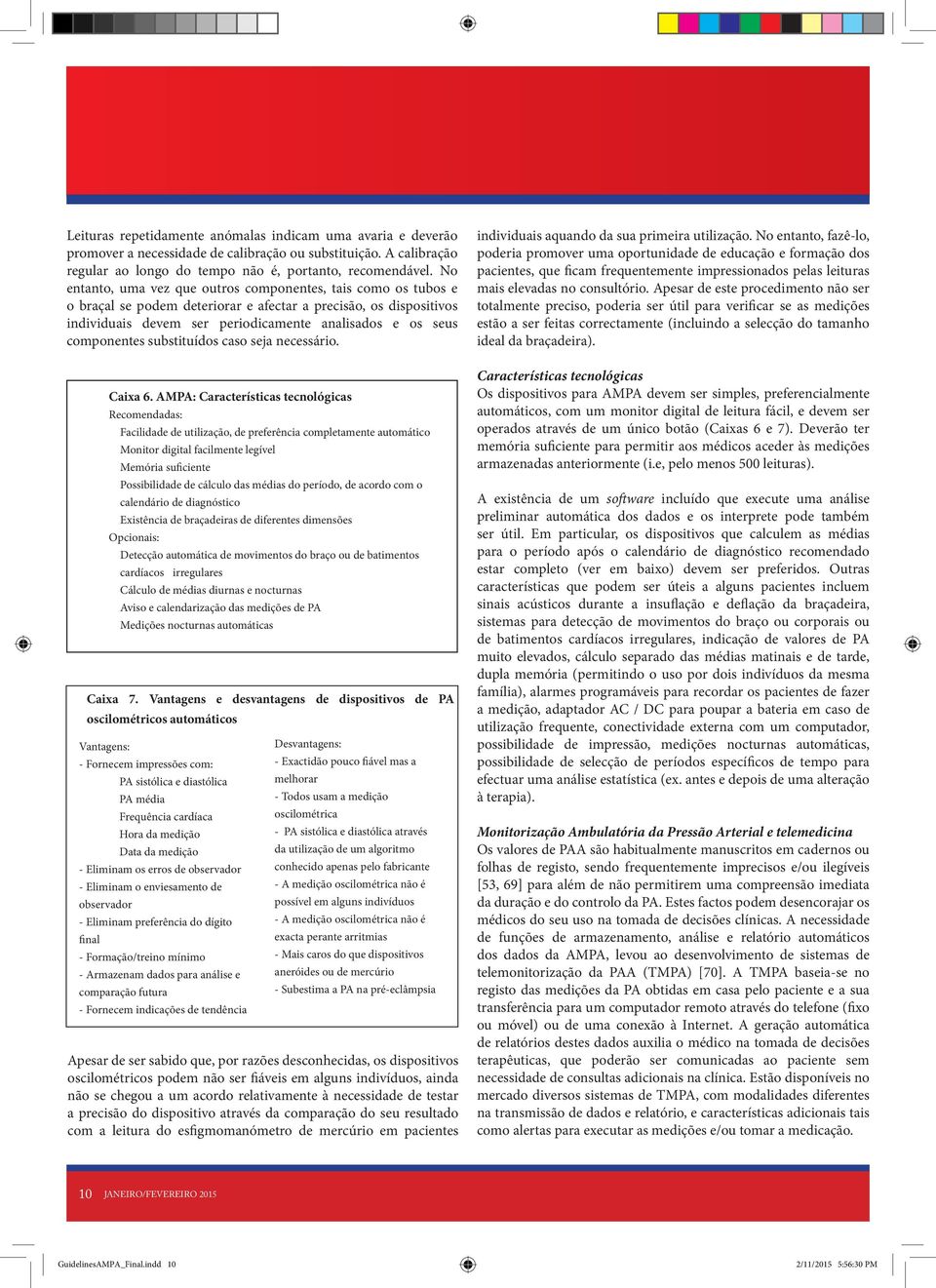 componentes substituídos caso seja necessário. Caixa 6.