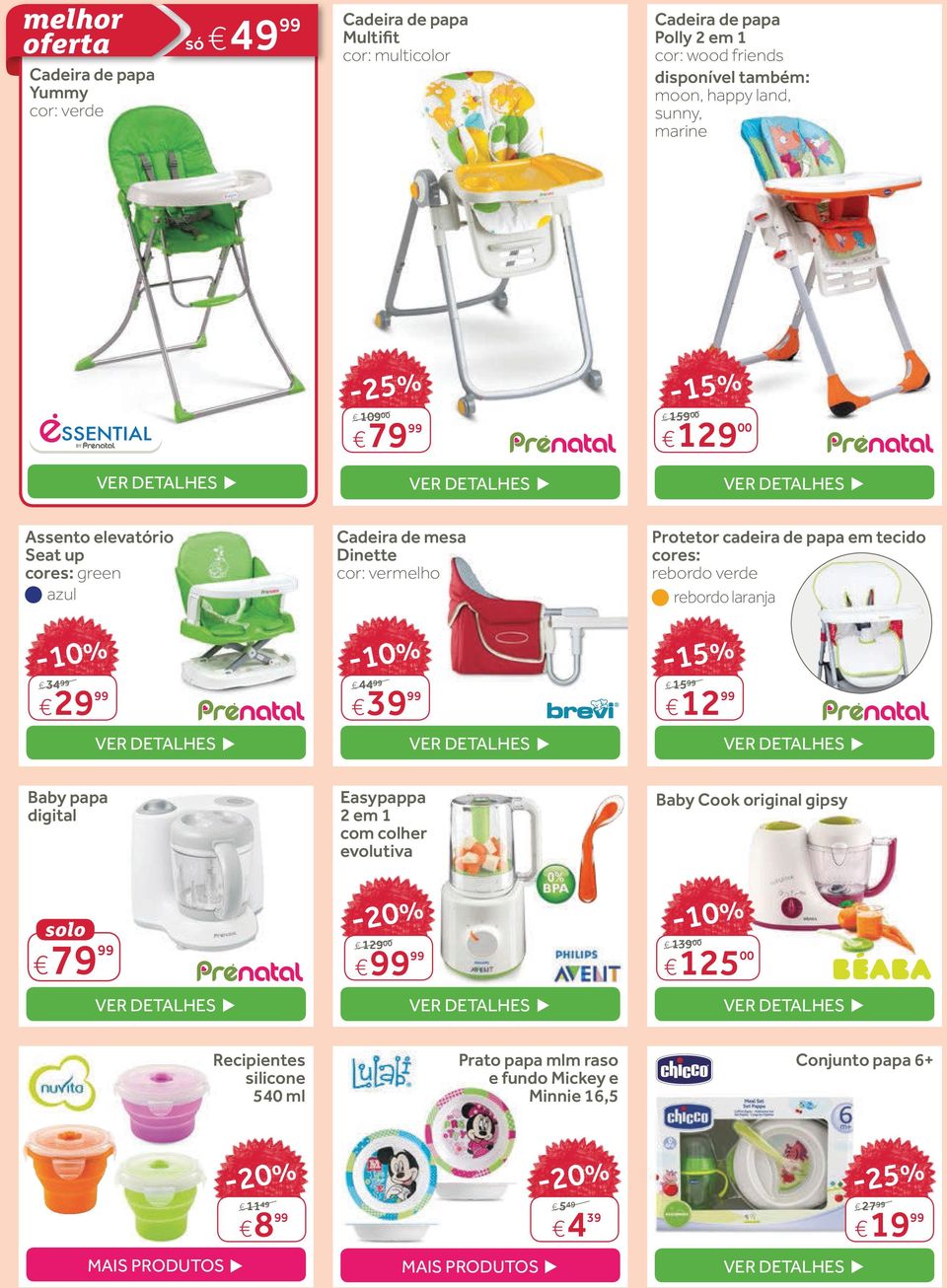 cores: rebordo verde rebordo laranja -10% 34 99 29 99-10% 44 99 39 99 15 99 12 99 Baby papa digital Easypappa 2 em 1 com colher evolutiva Baby Cook original gipsy