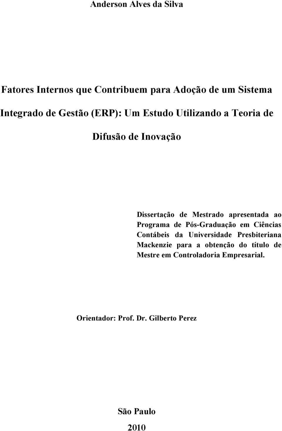 Programa de Pós-Graduação em Ciências Contábeis da Universidade Presbiteriana Mackenzie para a