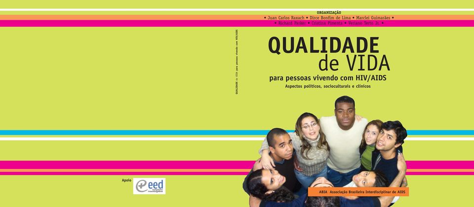 QUALIDADE de VIDA para pessoas vivendo com HIV/AIDS QUALIDADE de VIDA para pessoas