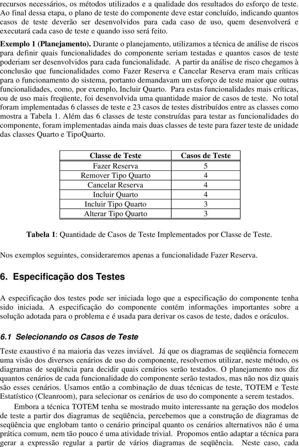 teste e quando isso será feito. Exemplo 1 (Planejamento).