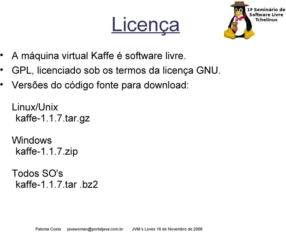 Versões do código fonte para download: Linux/Unix