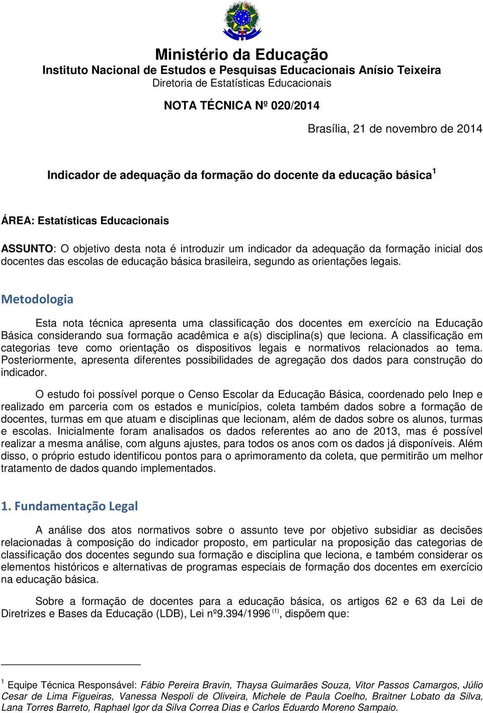 docentes das escolas de educação básica brasileira, segundo as orientações legais.