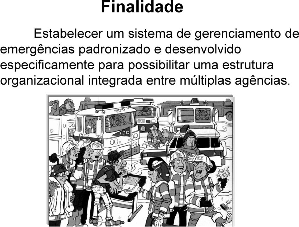 desenvolvido especificamente para possibilitar