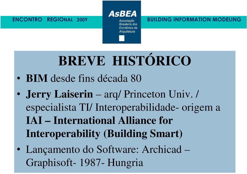 / especialista TI/ Interoperabilidade- origem a IAI