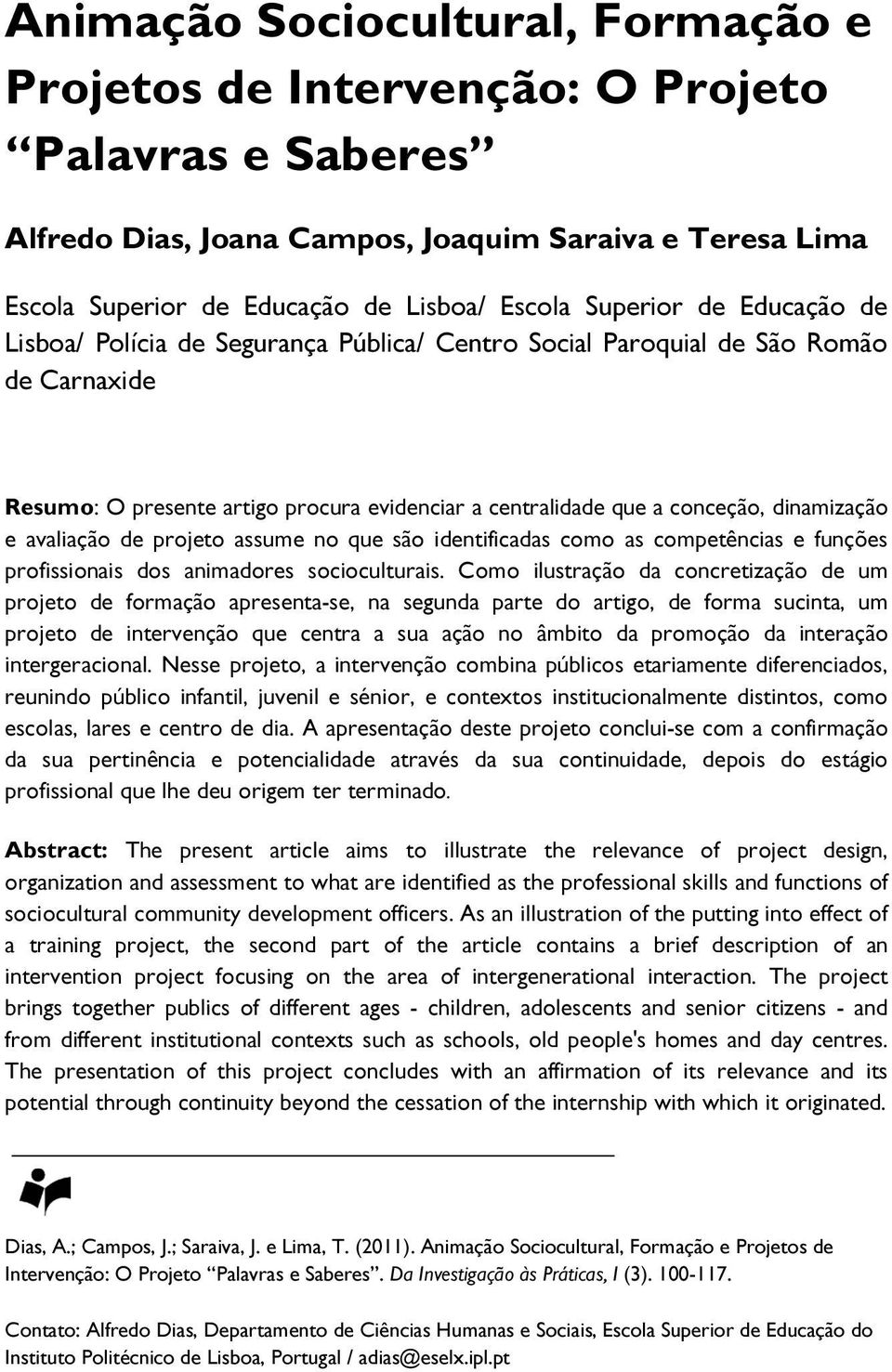 e avaliação de projeto assume no que são identificadas como as competências e funções profissionais dos animadores socioculturais.