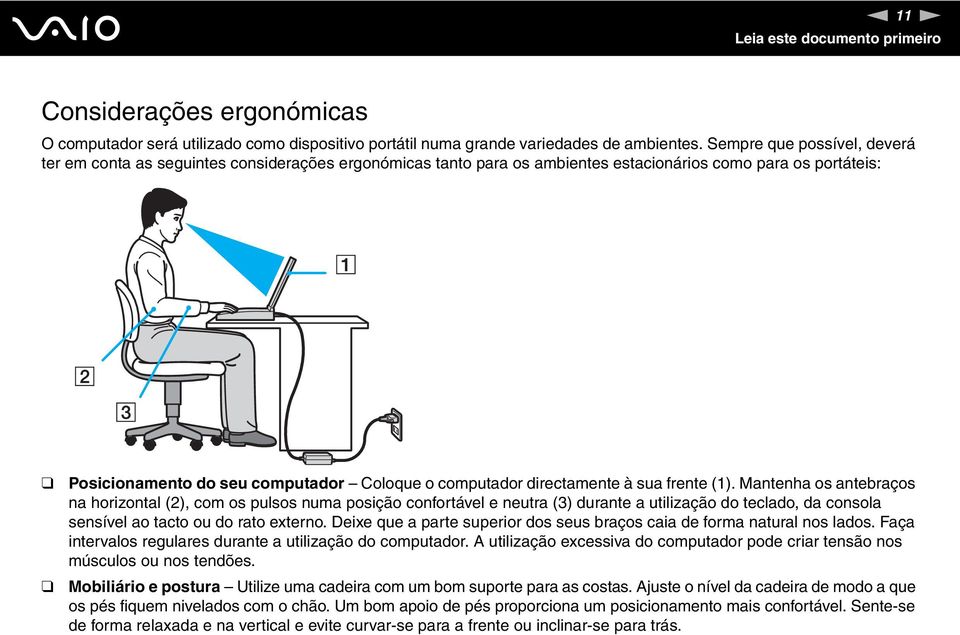 directamente à sua frente (1).