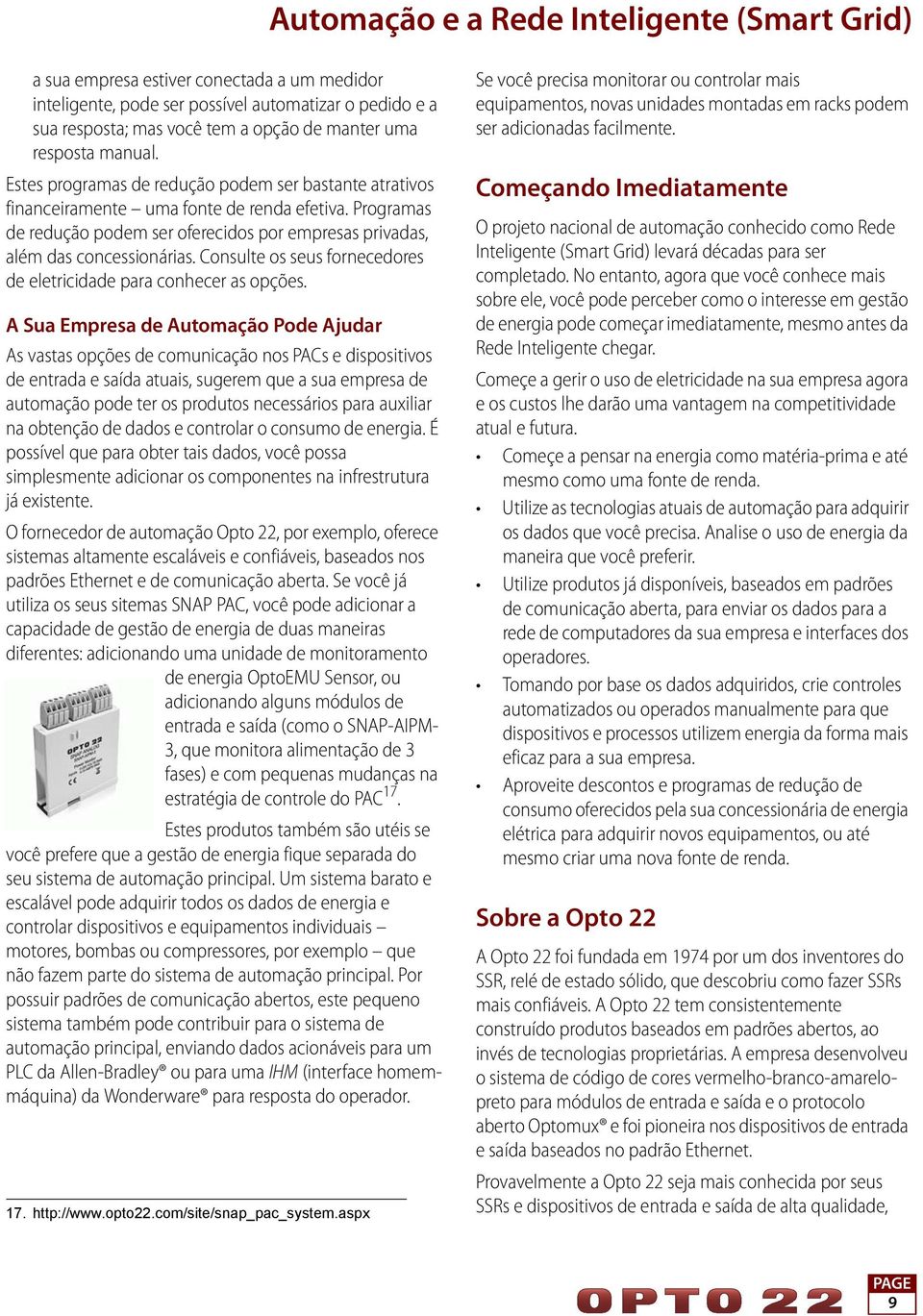 Consulte os seus fornecedores de eletricidade para conhecer as opções.