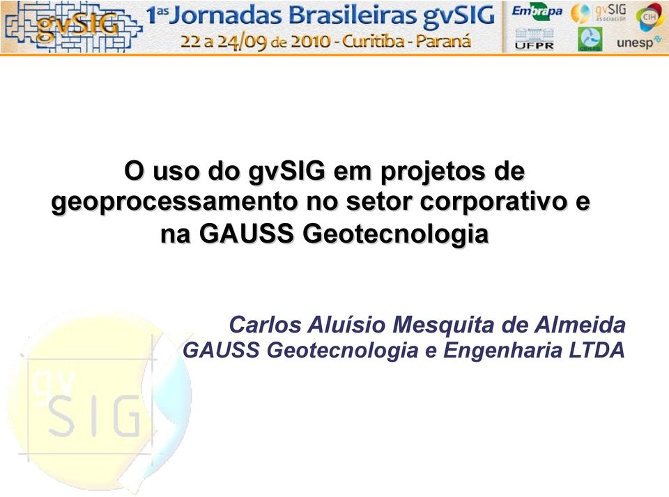 na GAUSS Geotecnologia Carlos Aluísio