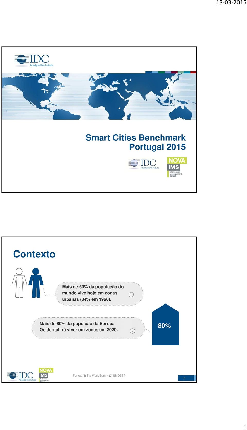 1 Mais de 80% da populção da Europa Ocidental irá viver em