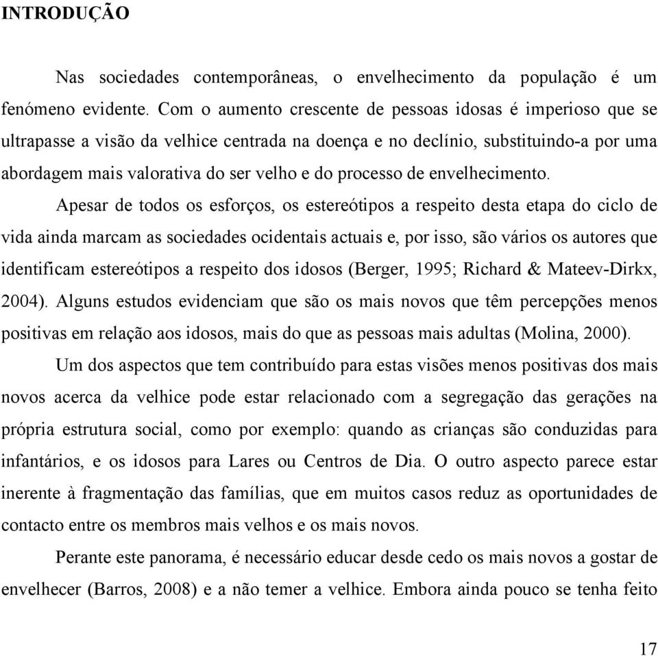 processo de envelhecimento.