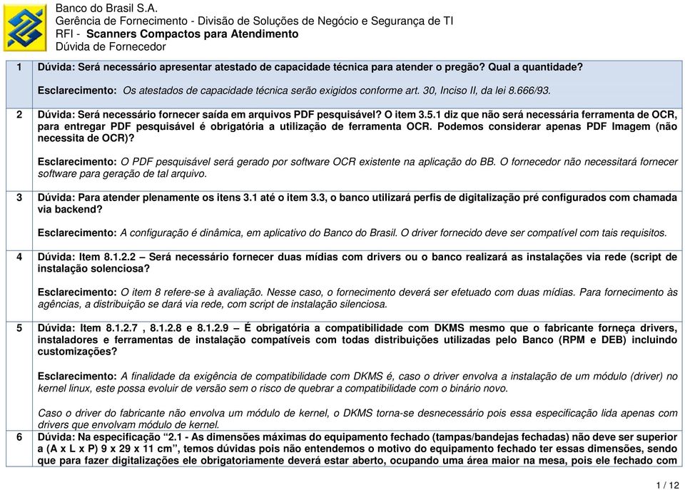 1 diz que não será necessária ferramenta de OCR, para entregar PDF pesquisável é obrigatória a utilização de ferramenta OCR. Podemos considerar apenas PDF Imagem (não necessita de OCR)?