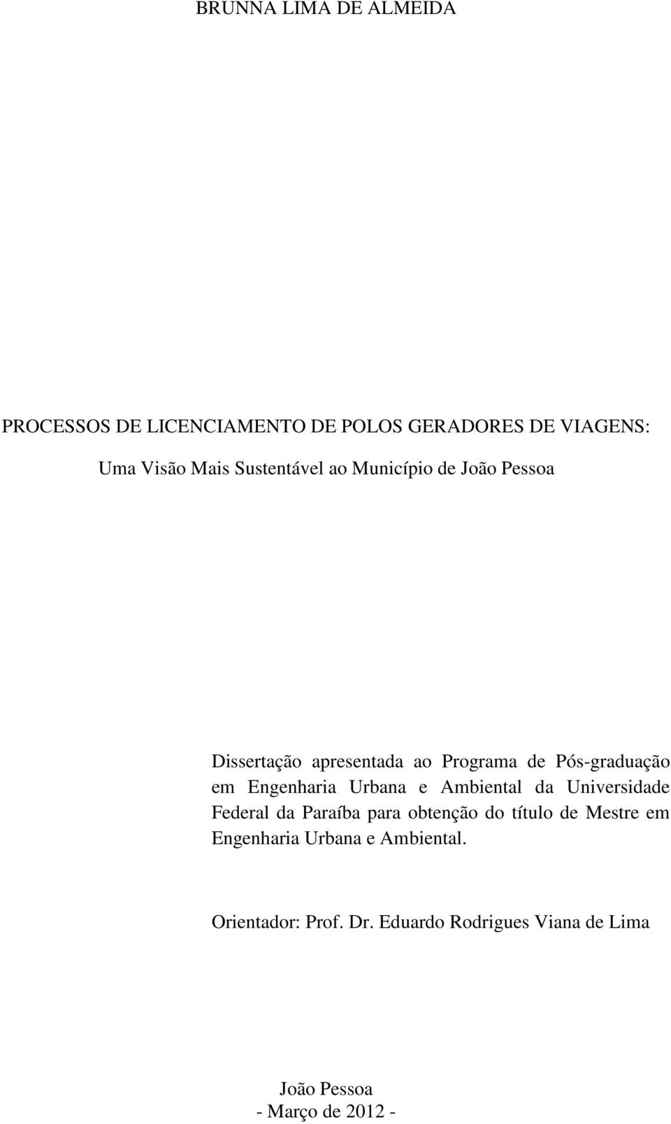 Engenharia Urbana e Ambiental da Universidade Federal da Paraíba para obtenção do título de Mestre em