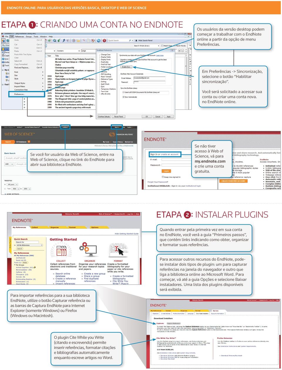 Se não tiver acesso à Web of Science, vá para my.endnote.com e crie uma conta gratuita.