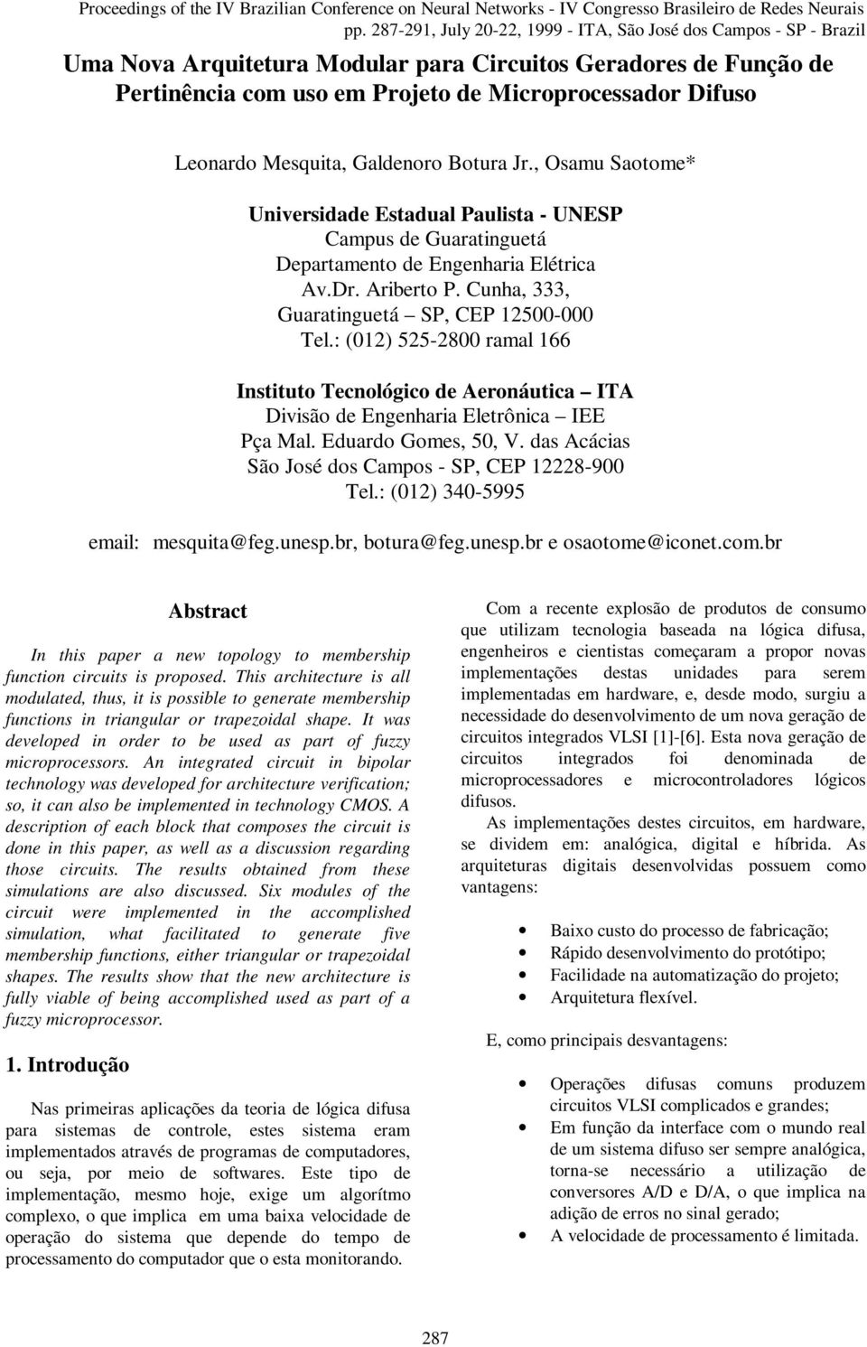 Leonardo Mesquita, Galdenoro Botura Jr., Osamu Saotome* Universidade Estadual Paulista - UNESP Campus de Guaratinguetá Departamento de Engenharia Elétrica Av.Dr. Ariberto P.