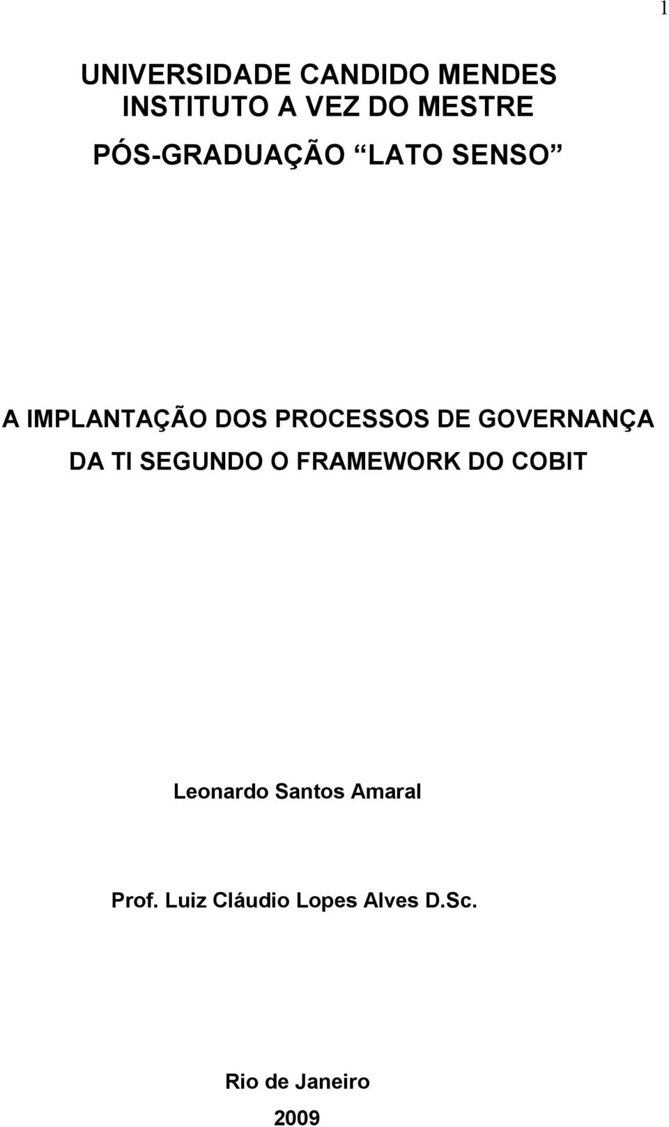 GOVERNANÇA DA TI SEGUNDO O FRAMEWORK DO COBIT Leonardo