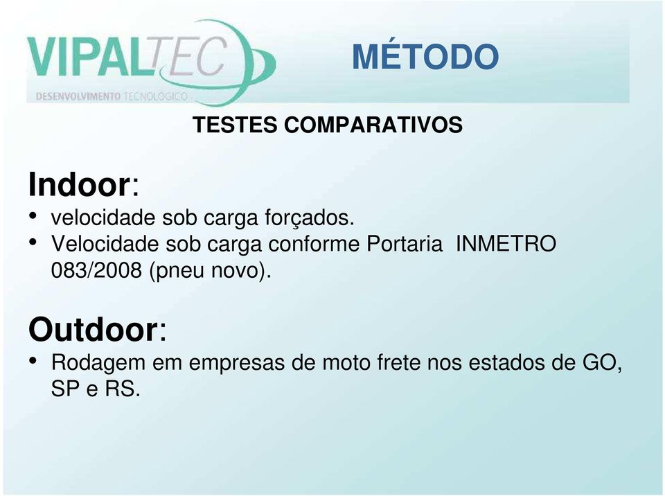 Velocidade sob carga conforme Portaria INMETRO