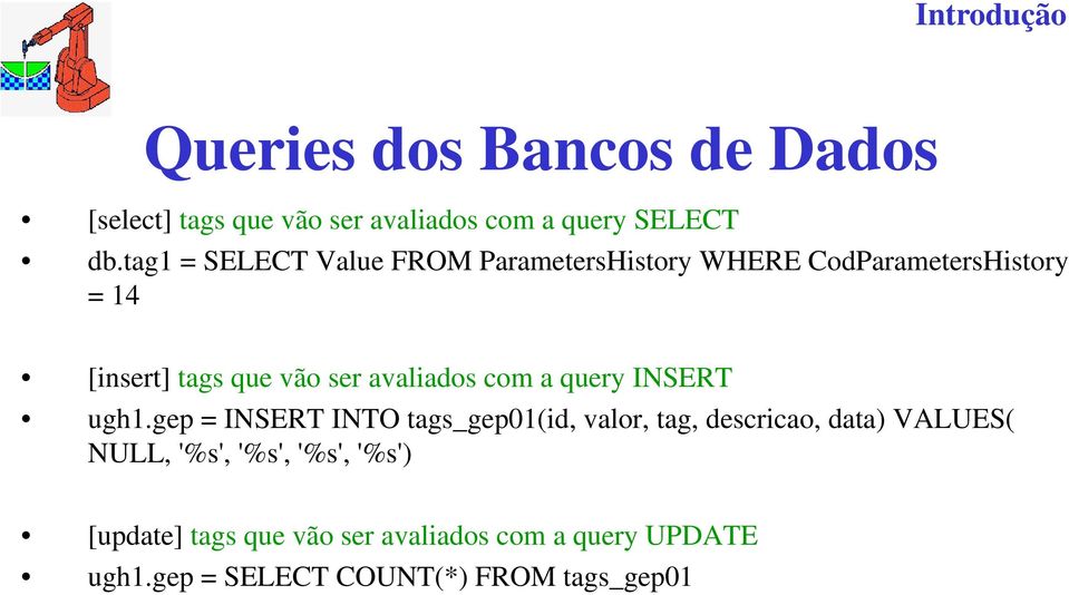 avaliados com a query INSERT ugh1.