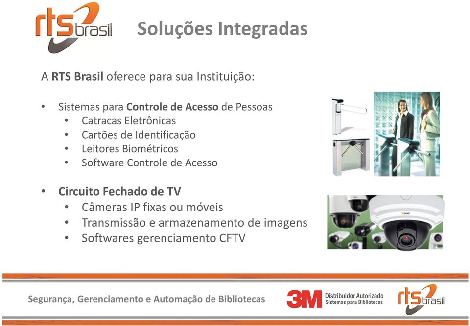 Leitores Biométricos Software Controle de Acesso CircuitoFechadode TV Câmeras