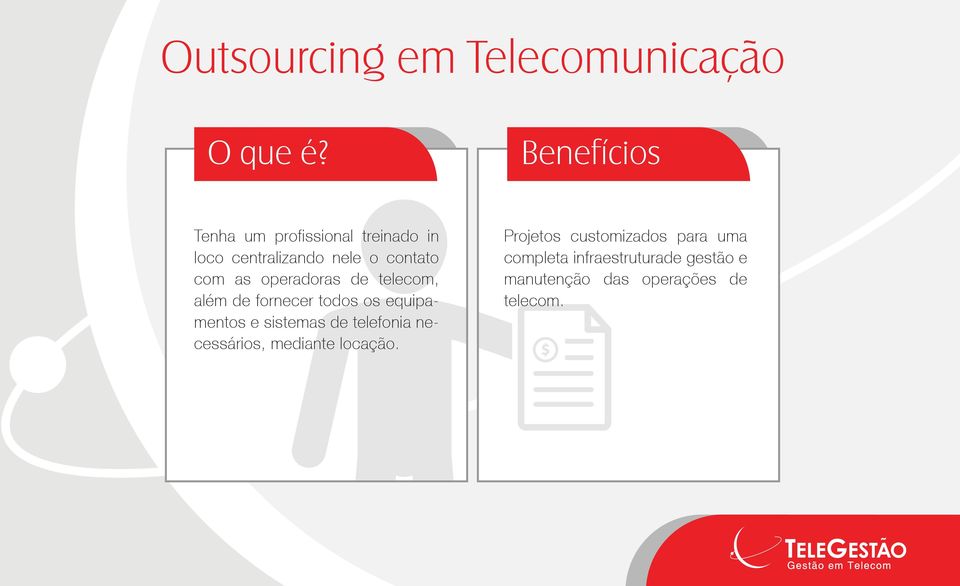 operadoras de telecom, além de fornecer todos os equipamentos e sistemas de telefonia