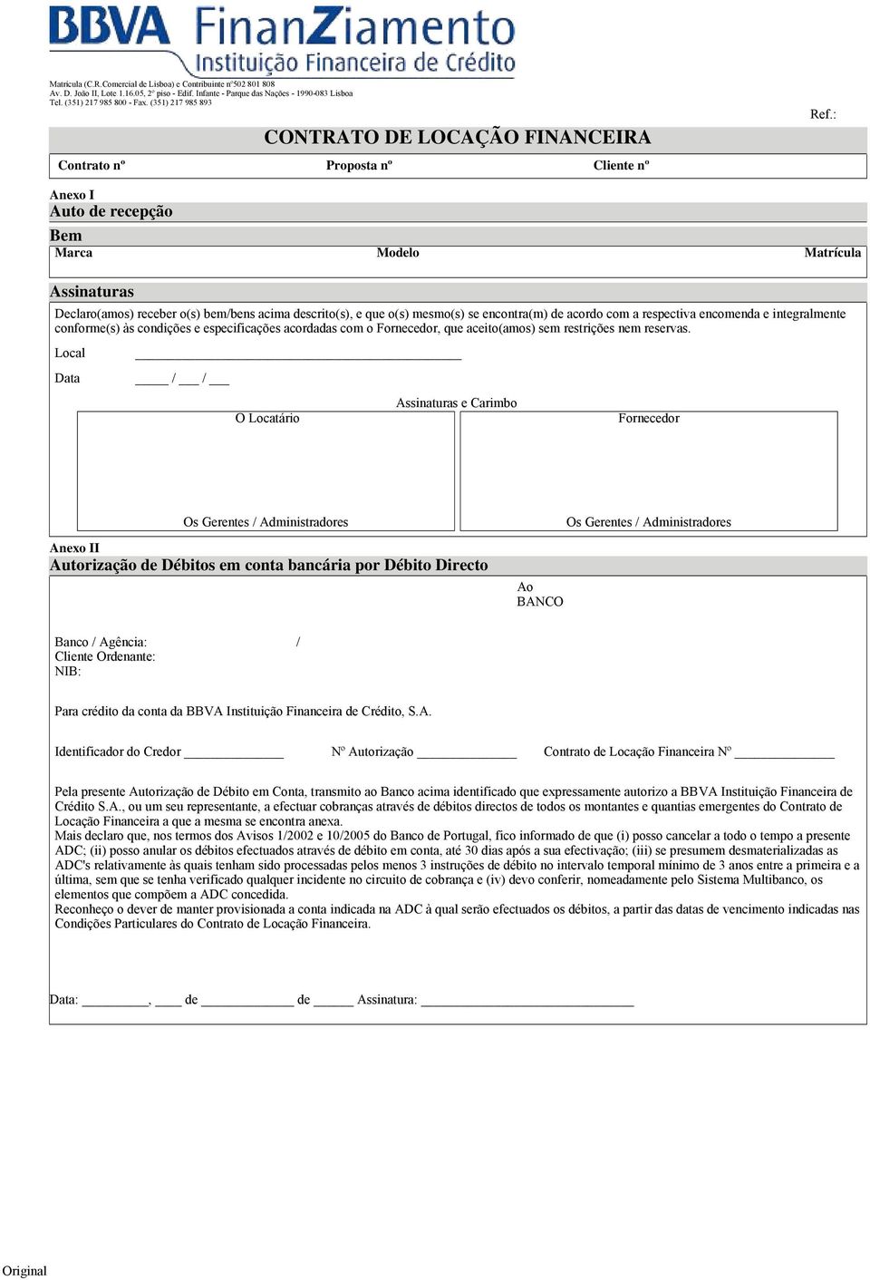 Local Data / / O Locatário Assinaturas e Carimbo Fornecedor Os Gerentes / Administradores Os Gerentes / Administradores Anexo II Autorização de Débitos em conta bancária por Débito Directo Ao BANCO