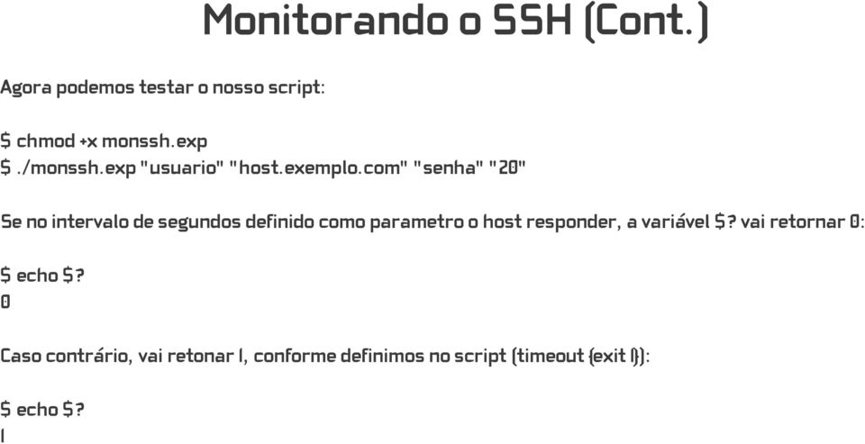 com" "senha" "20" Se no intervalo de segundos definido como parametro o host