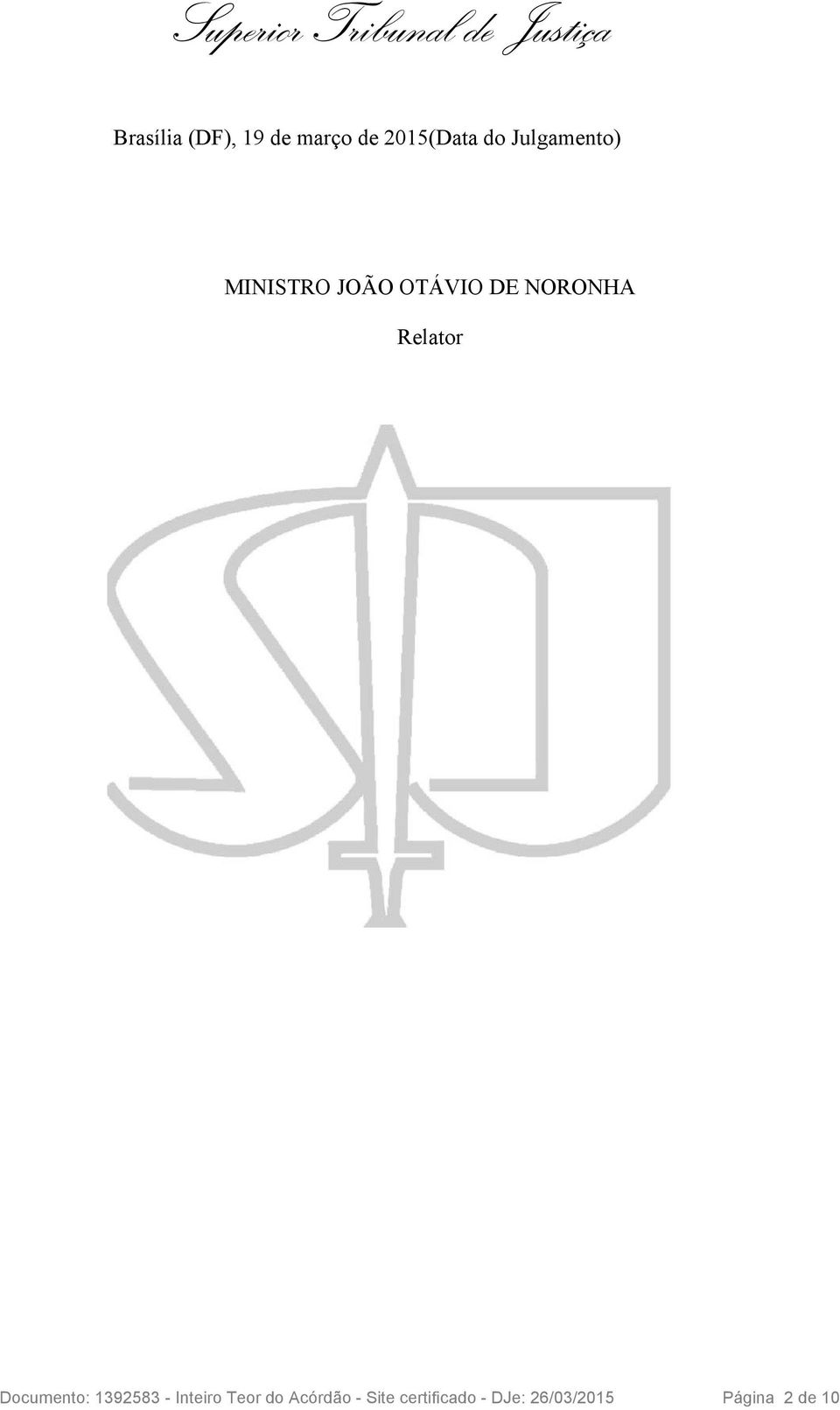 Relator Documento: 1392583 - Inteiro Teor do