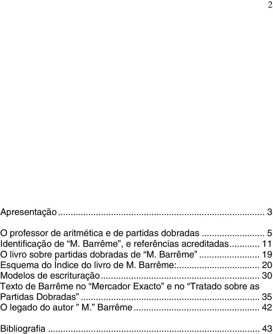 .. 19 Esquema do Índice do livro de M. Barrême:... 20 Modelos de escrituração.