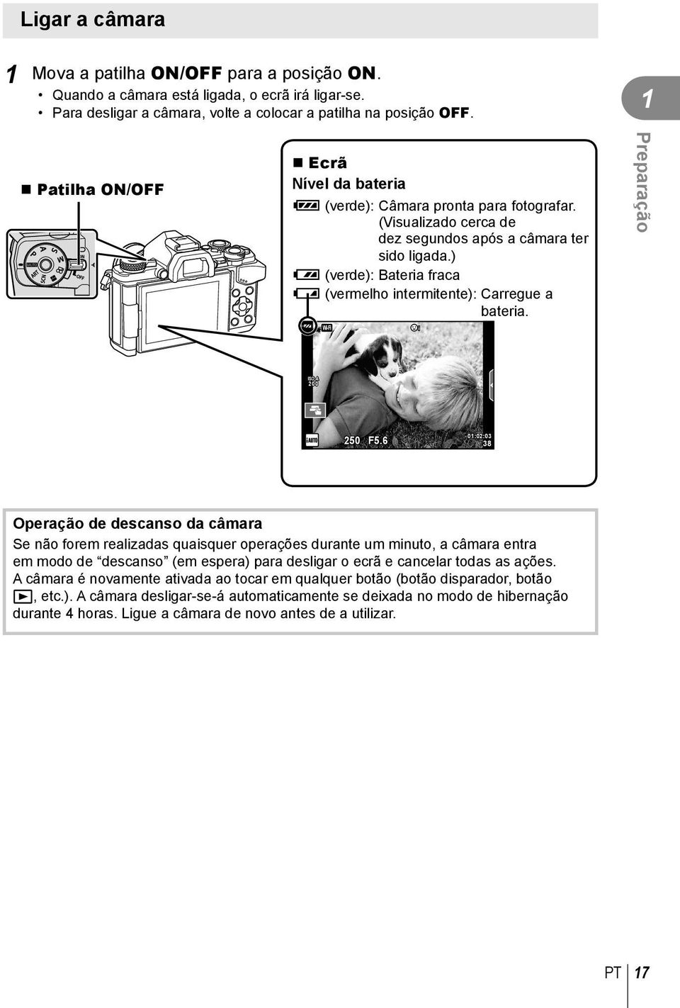 ) : (verde): Bateria fraca ] (vermelho intermitente): Carregue a bateria. Wi-Fi Preparação ISO-A 00 50 F5.