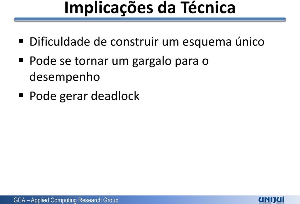 esquema único Pode se tornar um