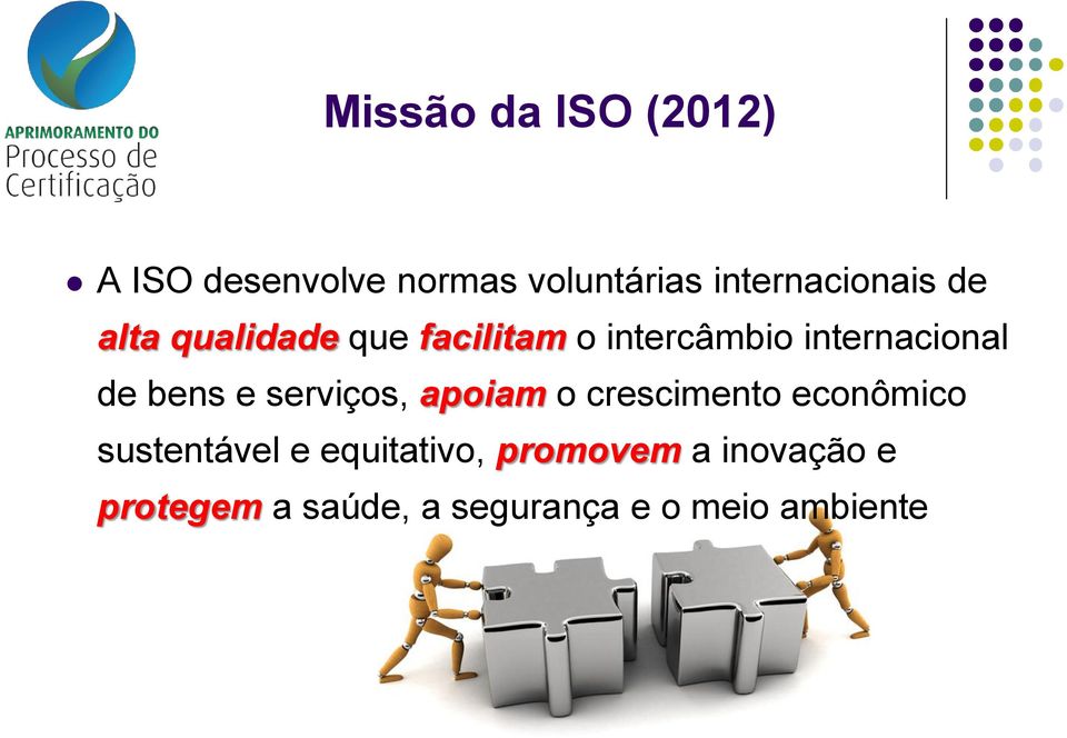 internacional de bens e serviços, apoiam o crescimento econômico