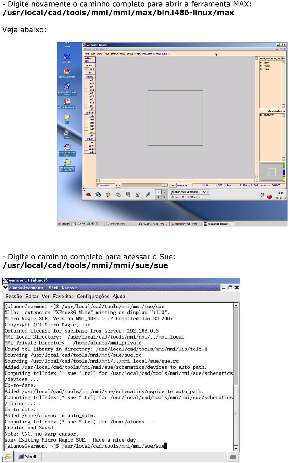 i486-linux/max Veja abaixo: - Digite o caminho